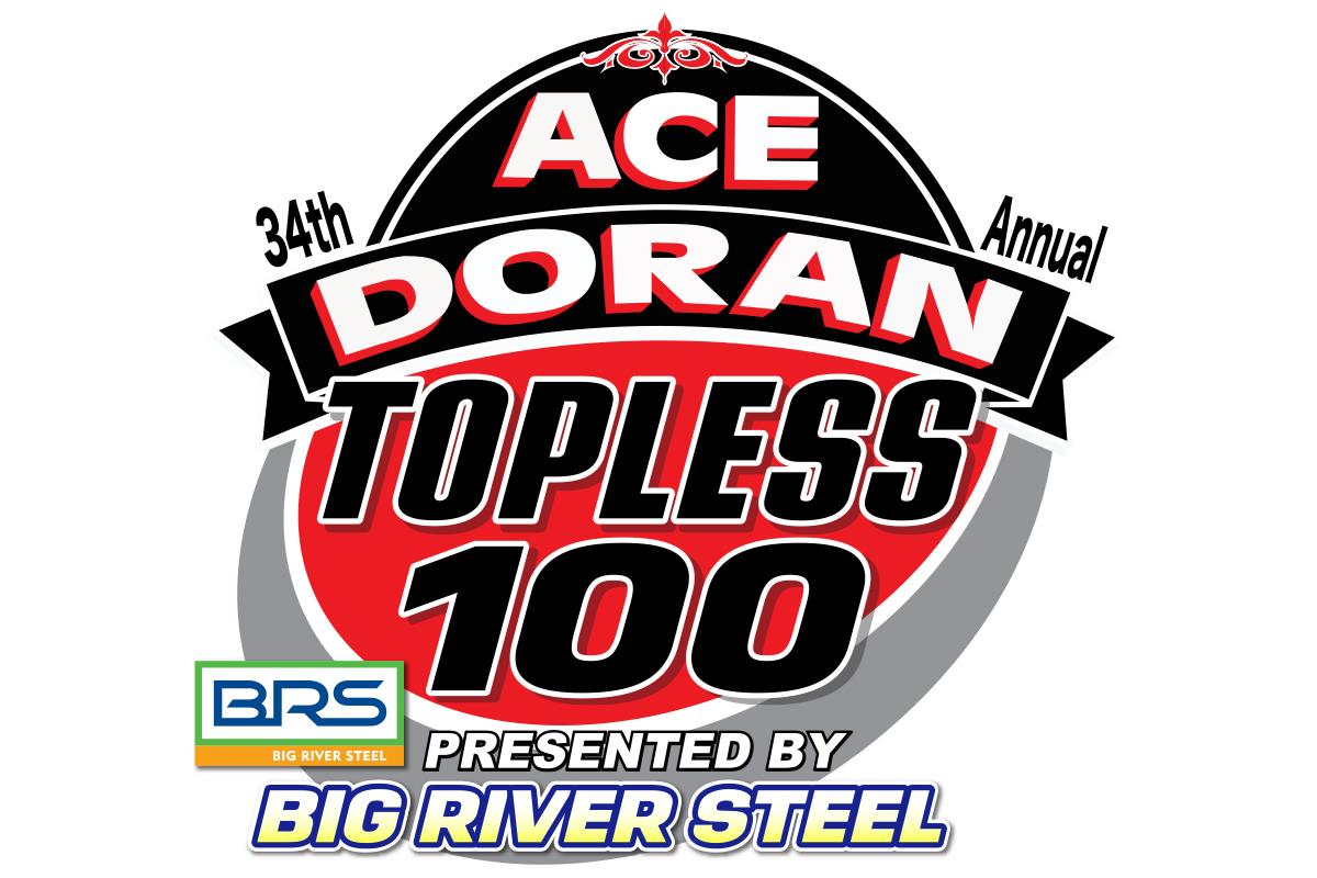 34th Annual Ace Doran Topless 100, presented by Big River Steel